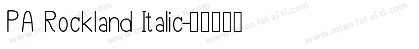 PA Rockland Italic字体转换